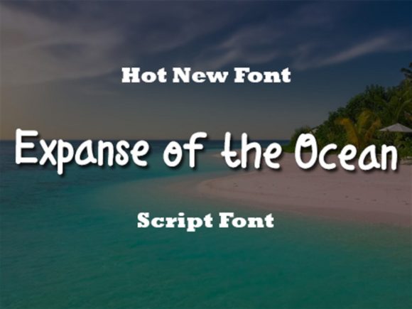 Expanse of the Ocean: Handwritten Font for Campaigns