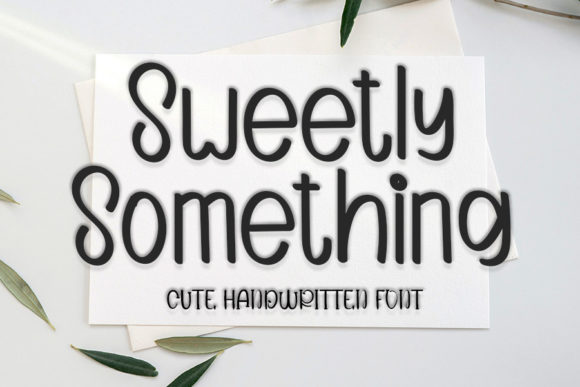 Sweetly Something: A Handwritten Font That Brings Warmth to Editorial Design