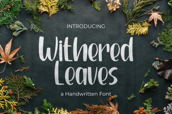 Withered Leaves: A Sweet Handwritten Font for Small Business Branding